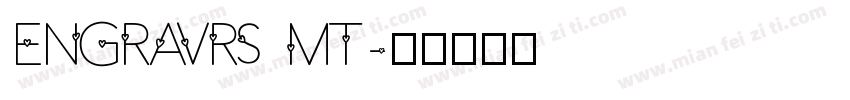 ENGRAVRS MT字体转换